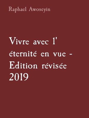 cover image of Vivre avec l' éternité en vue--Edition révisée 2019